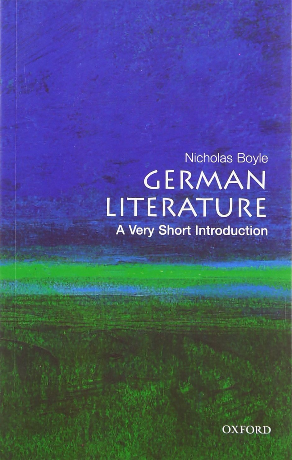 German Literature: A Very Short Introduction by Nicholas Boyle