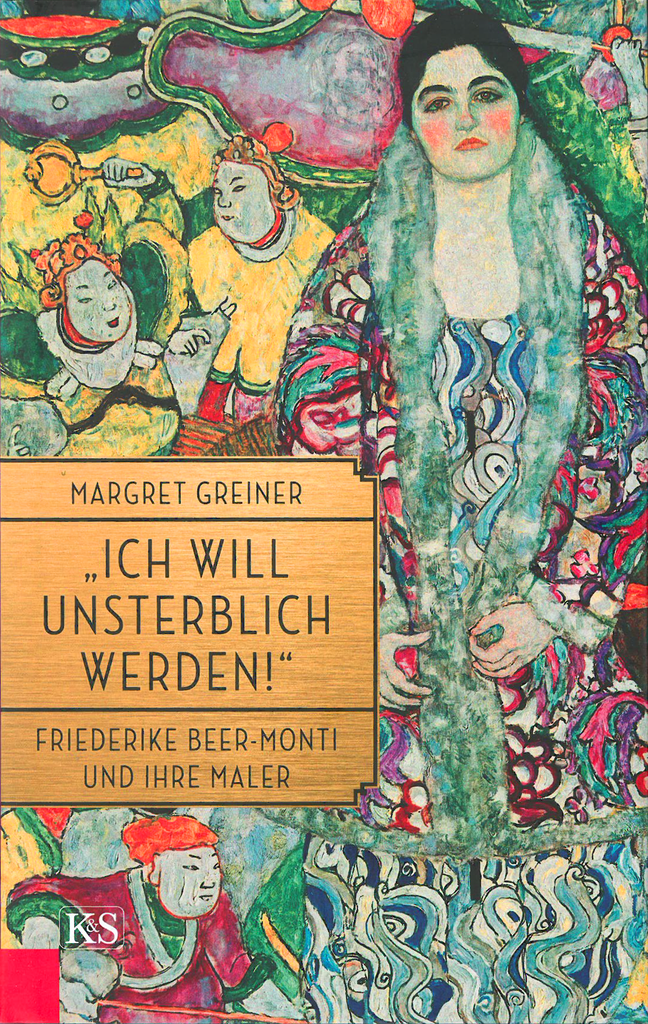 "Ich will unsterblich werden!": Friederike Beer-Monti und ihre Maler. By Margret Greiner.