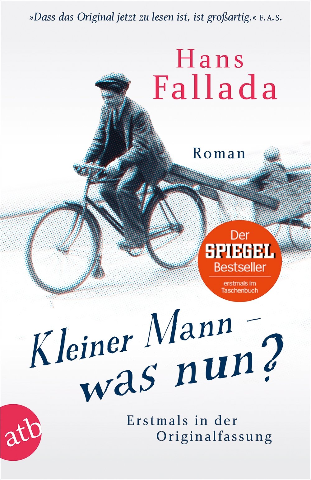 Kleiner Mann — was nun? Von Hans Fallada