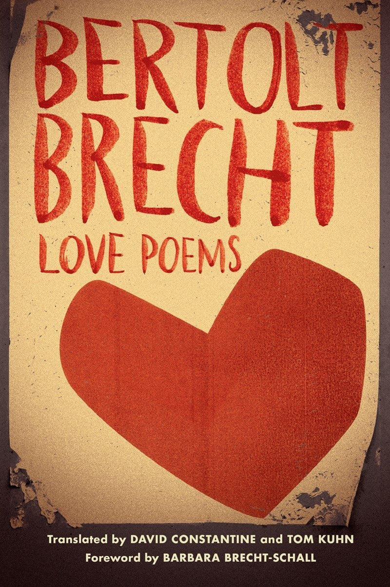 Love Poems, by Bertolt Brecht.