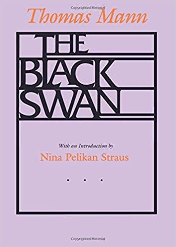 The Black Swan, by Thomas Mann.