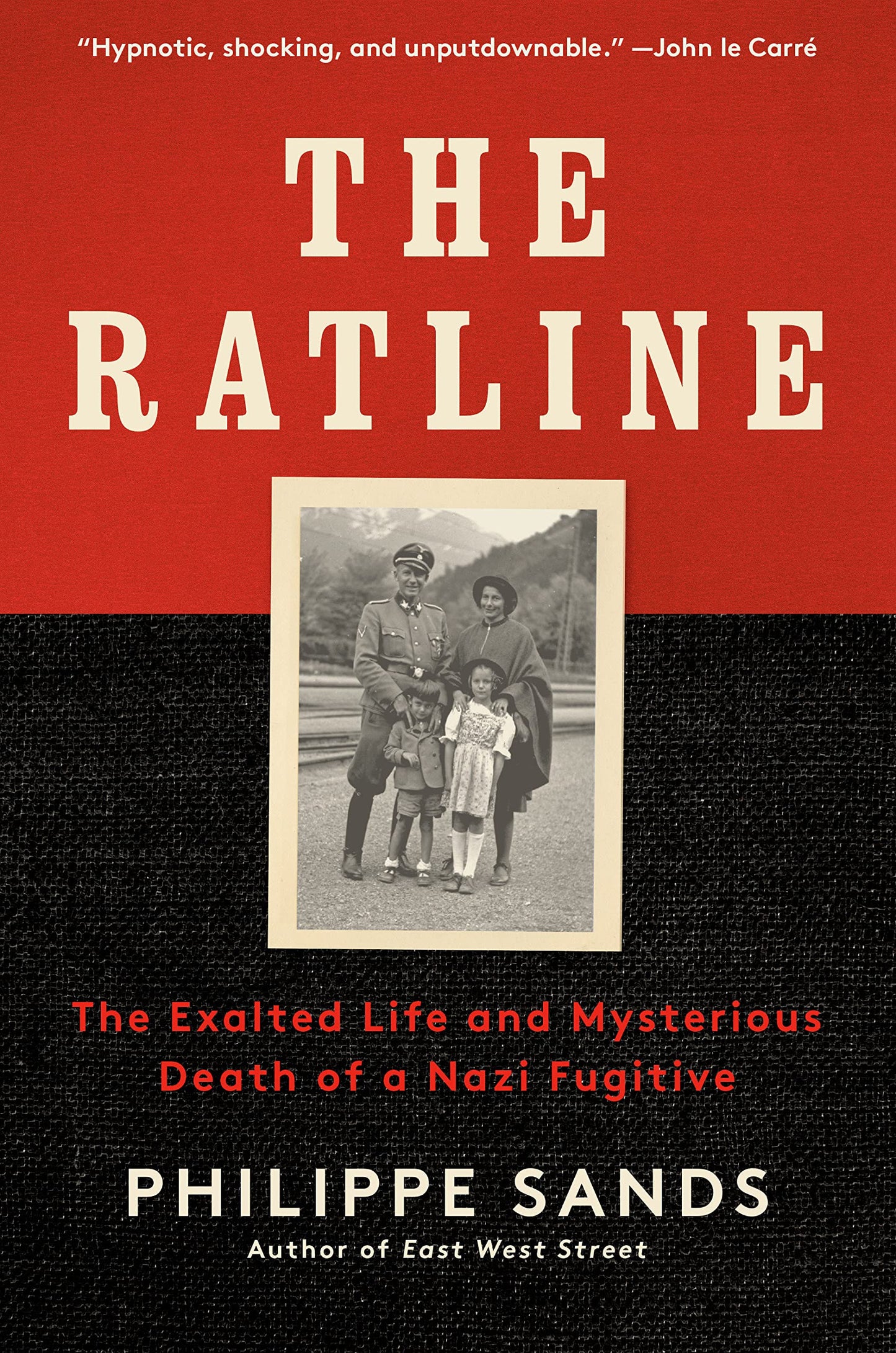 The Ratline: The Exalted Life and Mysterious Death of a Nazi Fugitive (Paperback) by Philippe Sands