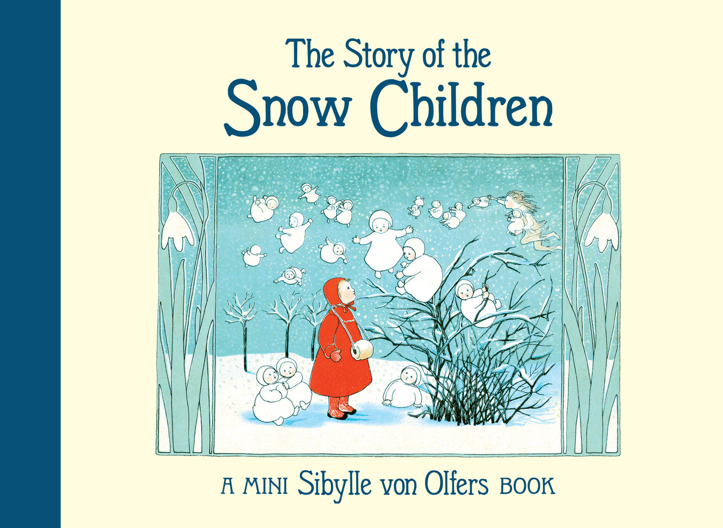 The Story of the Snow Children: Mini Edition By Sibylle von Olfers.