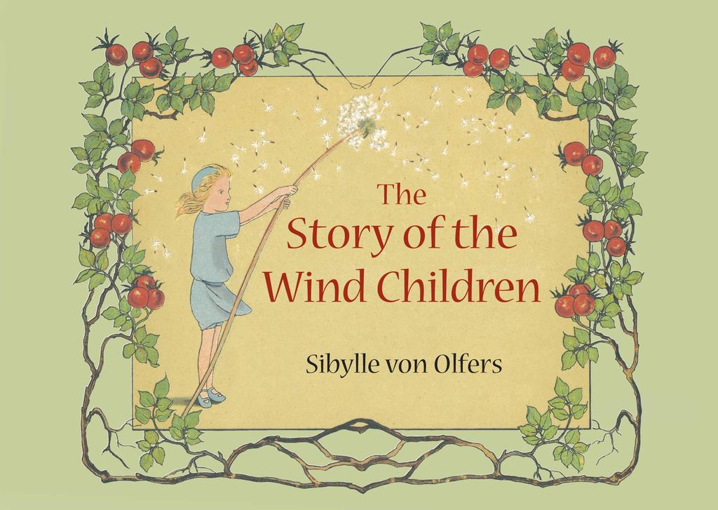The Story of the Wind Children: Mini Edition. By Sibylle von Olfers.