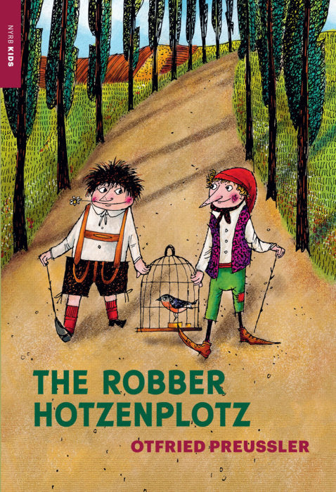 The Robber Hotzenplotz by Otfried Preussler