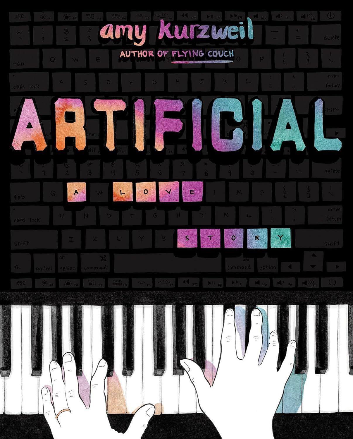 Artificial: A Love Story By Amy Kurzweil