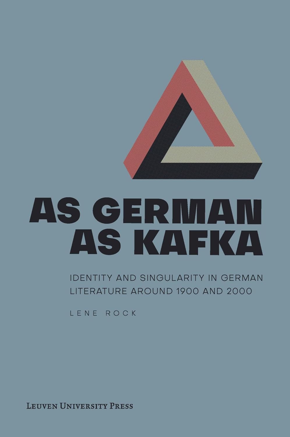 As German as Kafka by Lene Rock