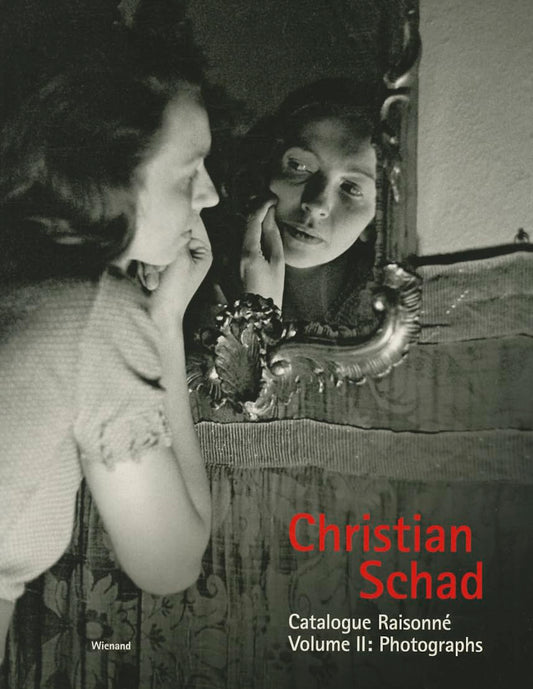 Christian Schad, Volume 2: Catalogue Raisonné: Photographs By Enno Kaufhold
