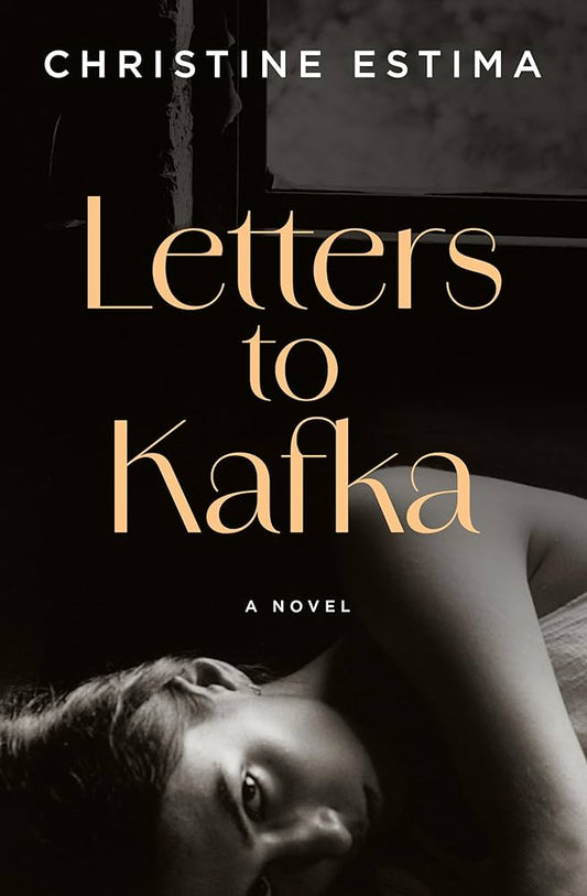 Christine Estima, Letters to Kafka