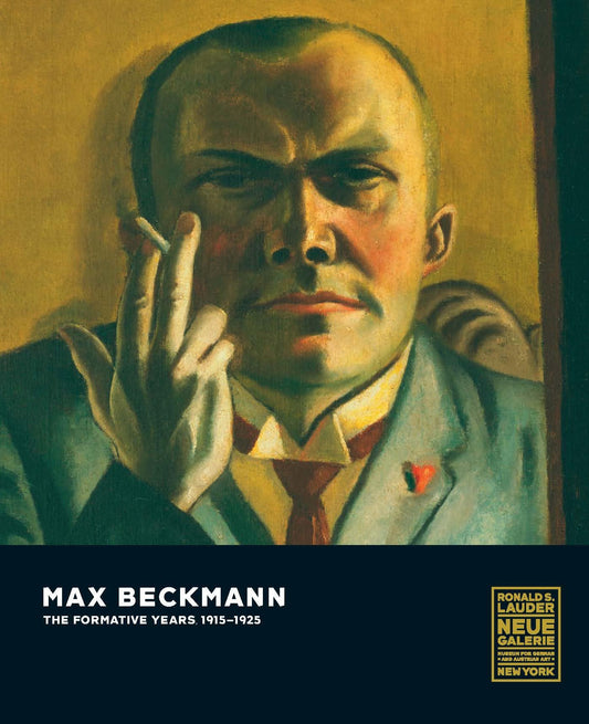Max Beckmann: The Formative Years, 1915-25 Exhibition Catalogue