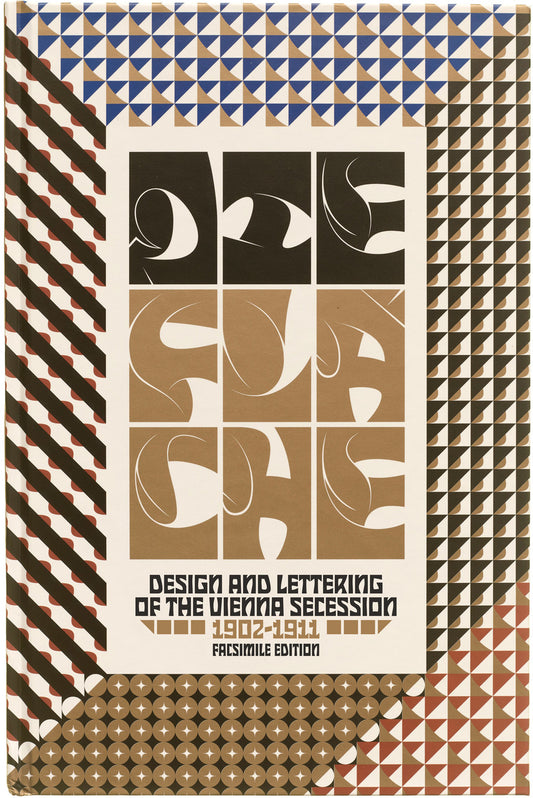 Die Fläche: Design and Lettering of the Vienna Secession, 1902–1911 with Text by Diane V. Silverthorne, Dan Reynolds, Megan Brandow-Faller