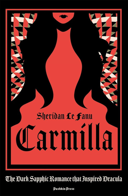 Carmilla by Sheridan Le Fanu 