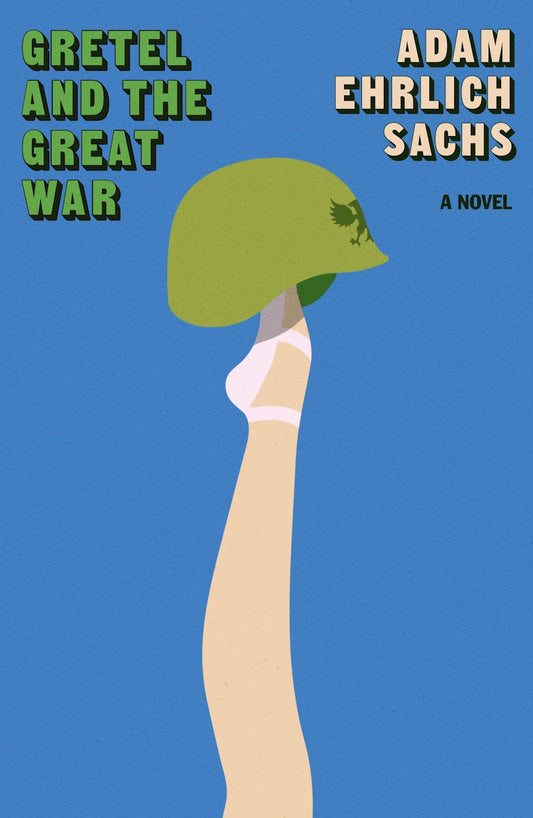 Gretel and the Great Way by Adam Ehrlich Sachs