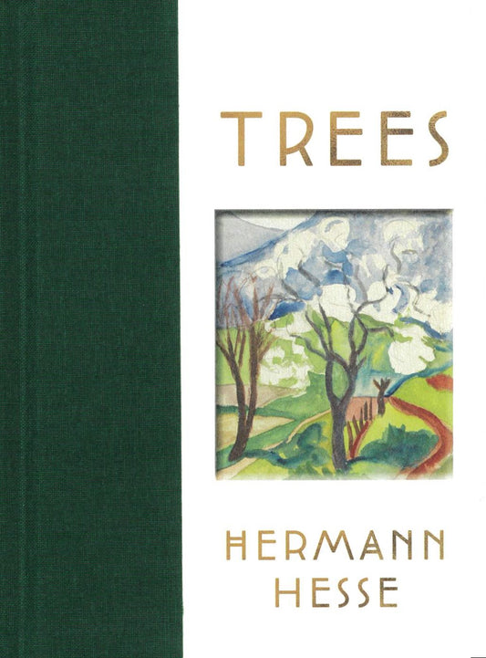 Trees by Hermann Hesse and Translated from the German by Damion Searls