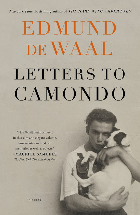 Letters to Camondo by Edmund de Waal