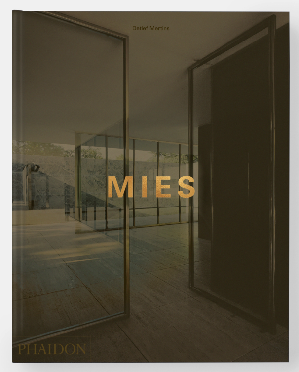 Mies by Detlef Mertins