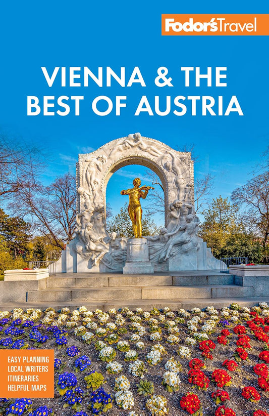 Fodor's Vienna & the Best of Austria: With Salzburg & Skiing in the Alps 