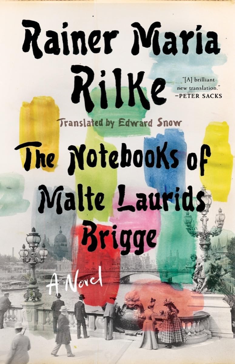 Notebooks of Malte Laurids Brigge: A Novel By Rainer Maria Rilke 