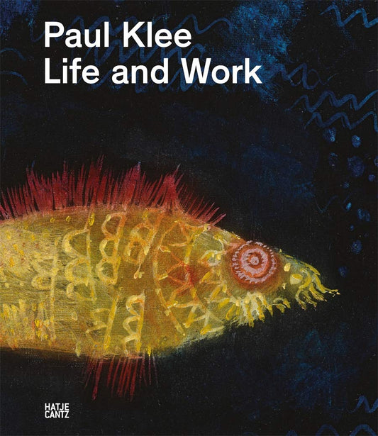 Paul Klee Life and Work by Paul Klee