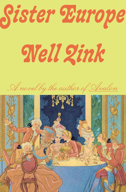 Sister Europe By Nell Zink