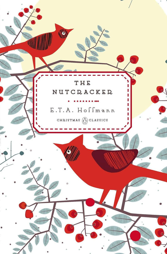 The Nutcracker By E. T. A. Hoffmann Translated by Joachim Neugroschel