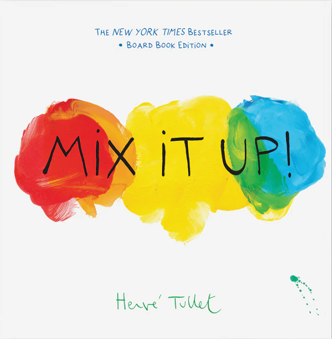 Mix It Up! by Henre Tullet