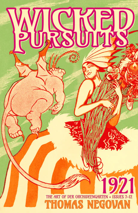 Wicked Pursuits: The Art of Der Orchideengarten Vol. 8 by Thomas Negovan