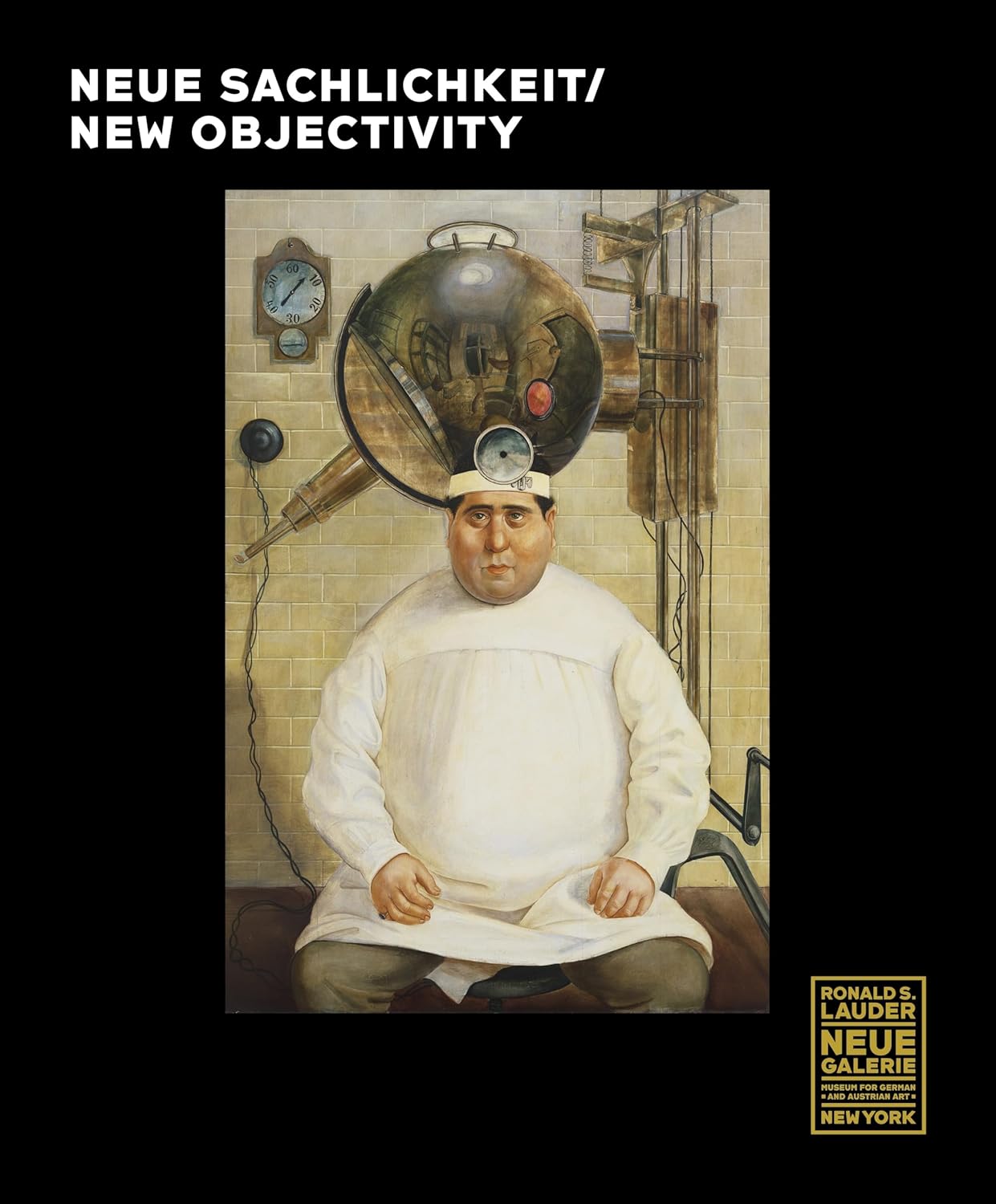 Neue Sachlichkeit / New Objectivity Exhibition Catalogue