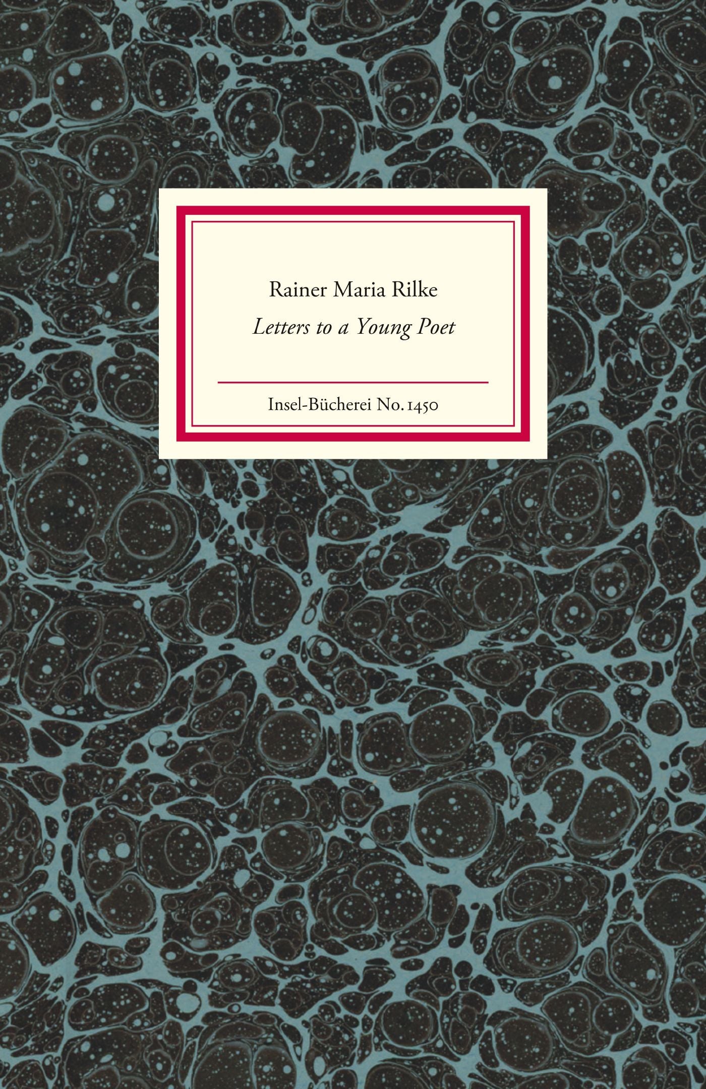 Letters to a Young Poet By Rainer Maria Rilke

