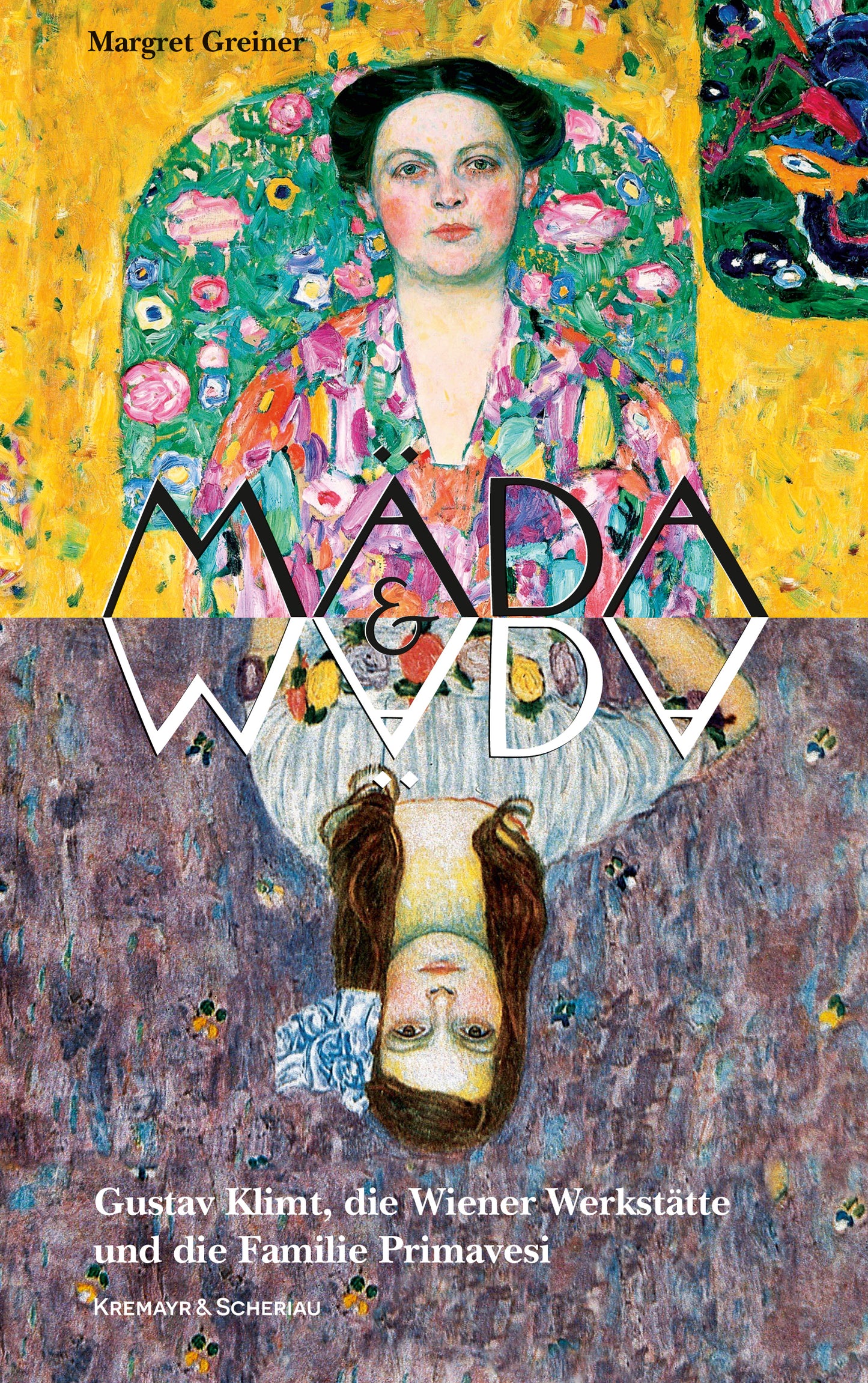Mäda & Mäda: Gustav Klimt, die Wiener Werkstätte und die Familie Primavesi von Margret Greiner