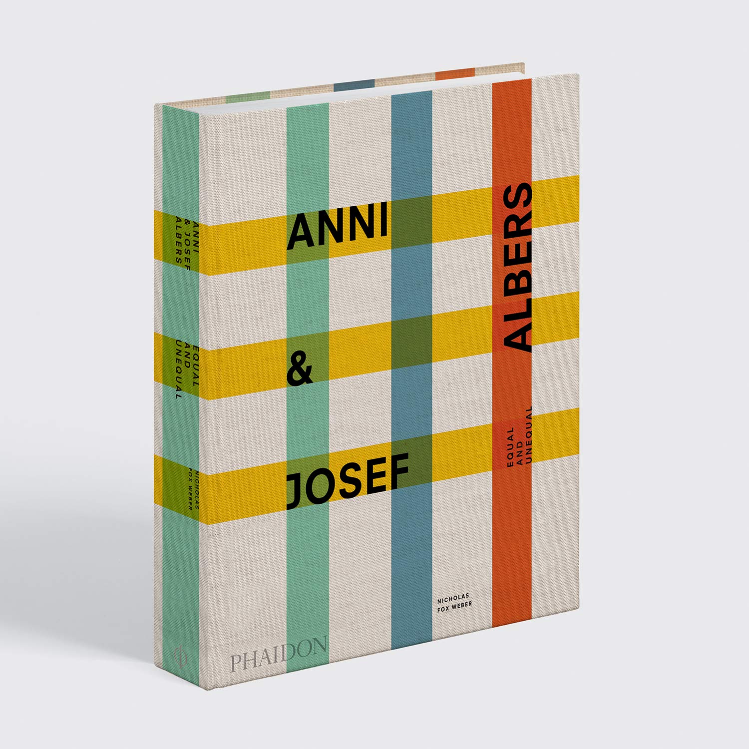 Anni and Josef Albers: Equal and Unequal By Nicholas Fox Weber  