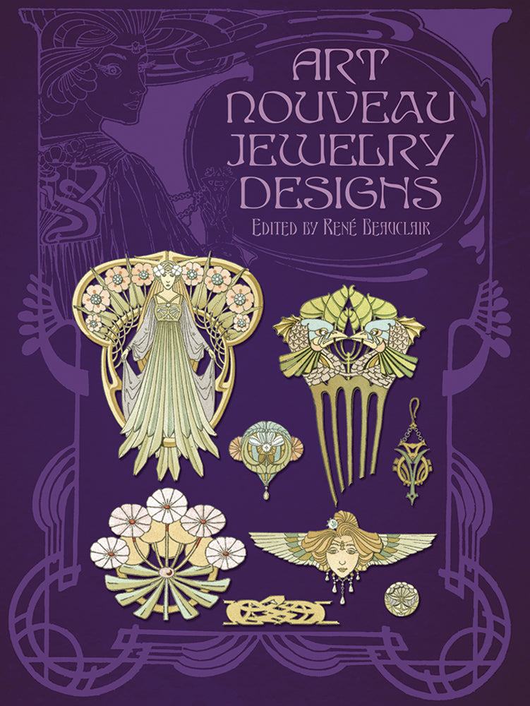  Art Nouveau Jewelry Designs Edited by Rene Beauclair