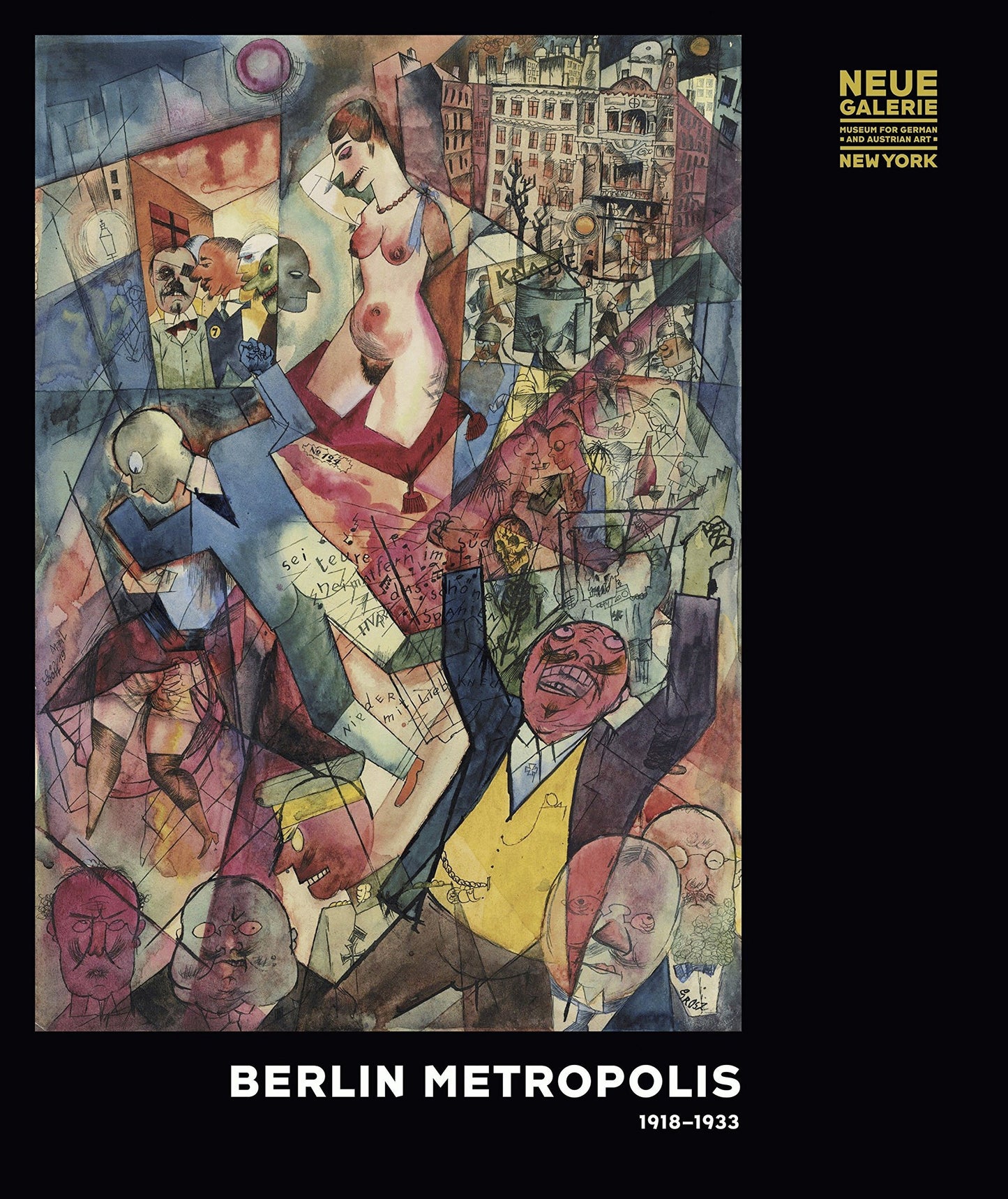 Berlin Metropolis: 1918-1933, preface by Ronald S. Lauder and Renee Price