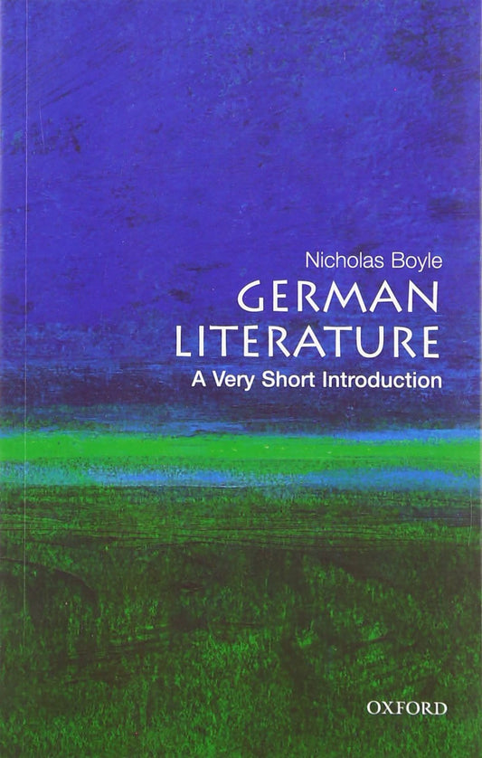 German Literature: A Very Short Introduction by Nicholas Boyle