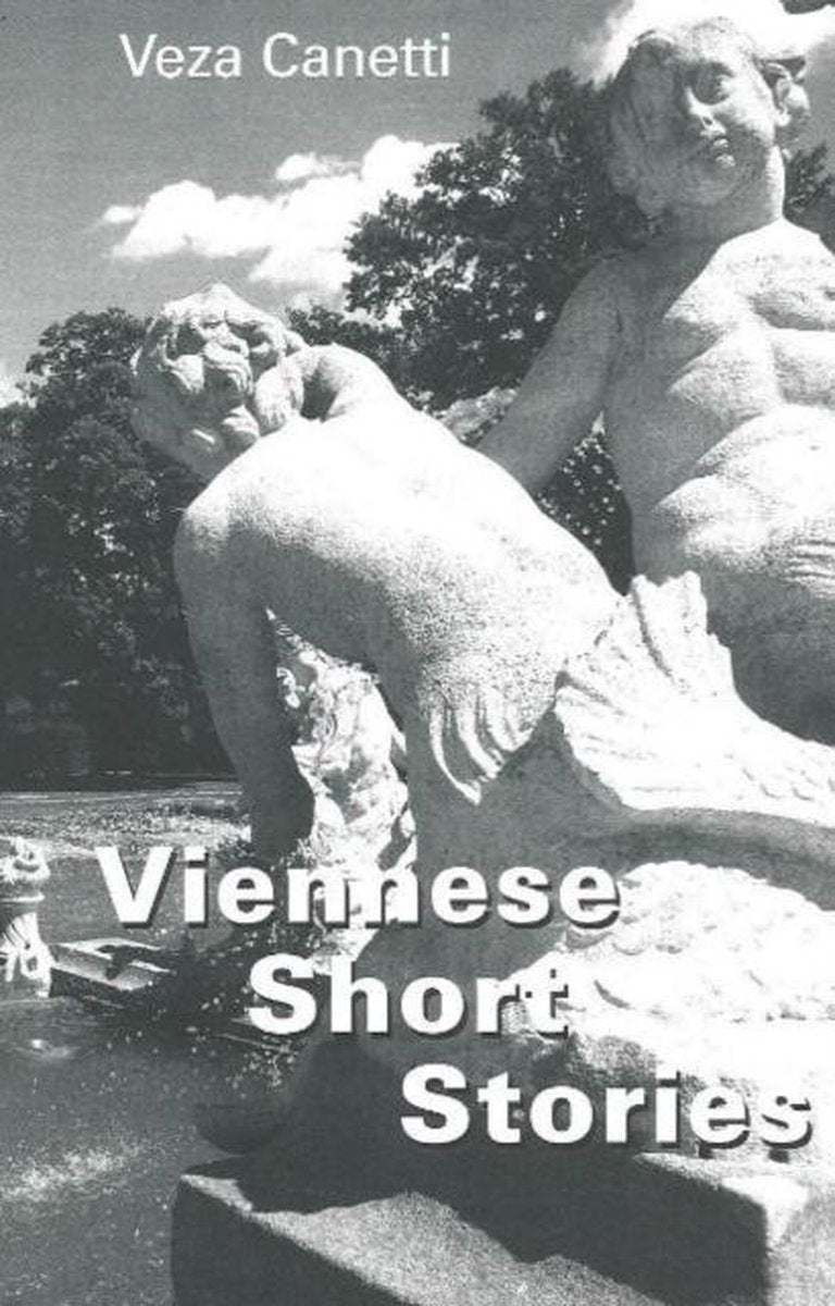 Viennese Short Stories by Veza Canetti