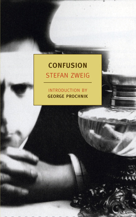 Confusion by Stefan Zweig and translated by Anthea Bell