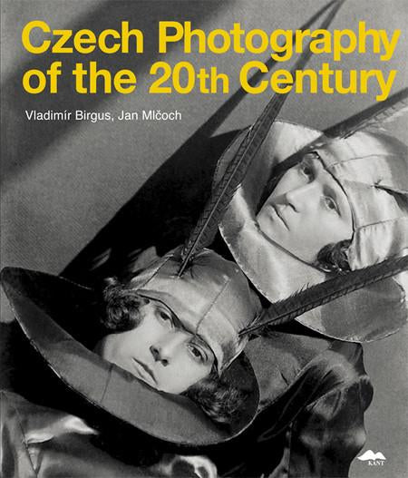 Czech Photography of the 20th Century, edited by Vladmír Birgus and Jan Mlcoch