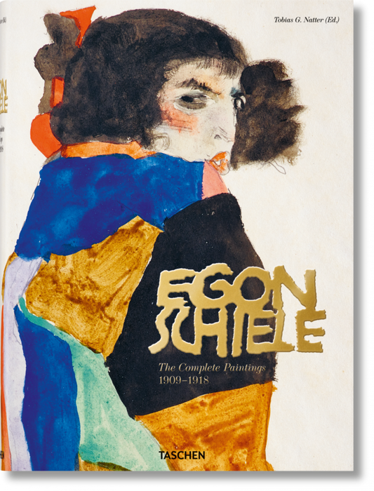 Egon Schiele: The Complete Paintings 1909–1918 by Tobias G. Natter