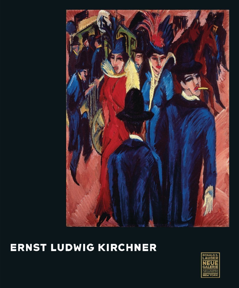 Ernst Ludwig Kirchner 2019-2020 Exhibition Catalogue, edited by Jill Lloyd and Janis Staggs