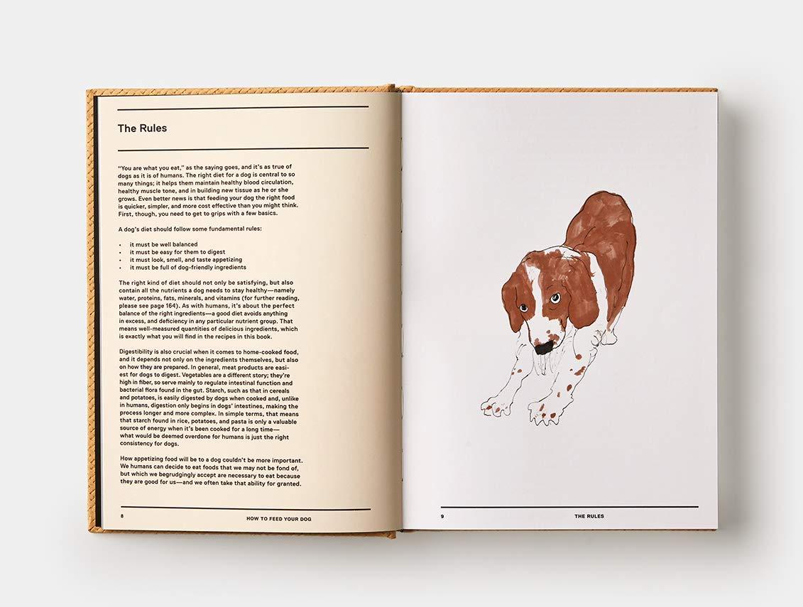 Feed Me: 50 Home Cooked Meals for your Dog by Liviana Prola