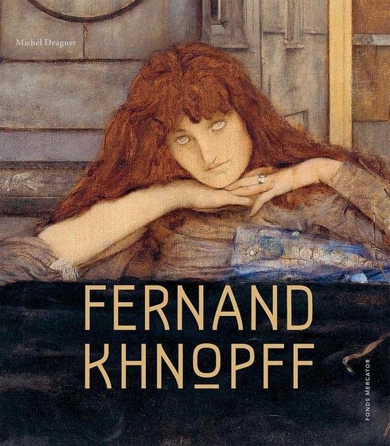 Fernand Khnopff By Michel Draguet