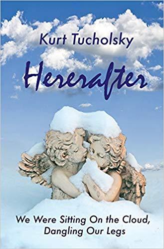 Hereafter, by Kurt Tucholsky.