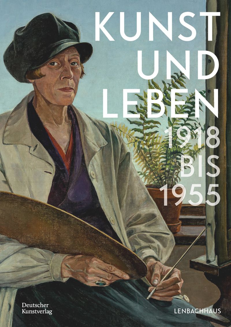 Kunst und Leben: 1918 bis 1955 Edited by Karin Althaus, Sarah Bock, Lisa Kern, and Melanie Wittchow
