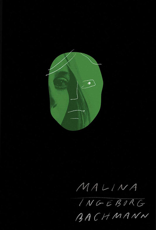 Malina, by Ingeborg Bachmann.
