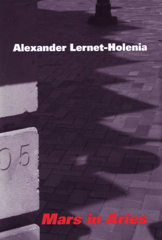 Mars in Aries (Studies in Austrian Literature, Culture, and Thought, Translation Series)Alexander Lernet-Holenia