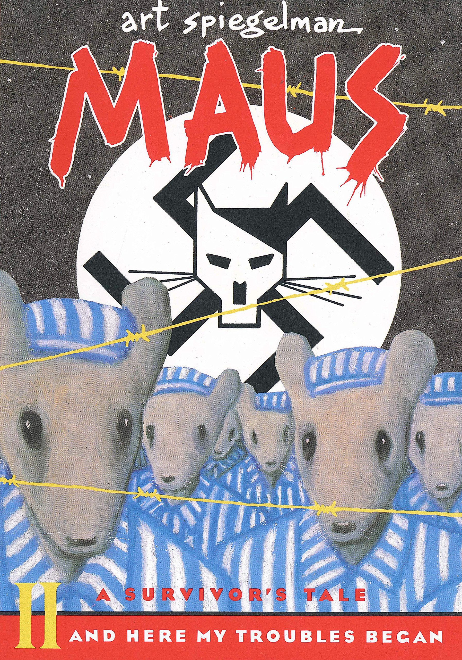 Maus II: A Survivor's Tale, And Here My Troubles Began  by Art Spiegelman