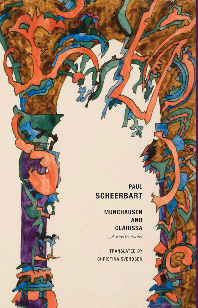  Munchausen and Clarissa: A Berlin Novel By Paul Scheerbart