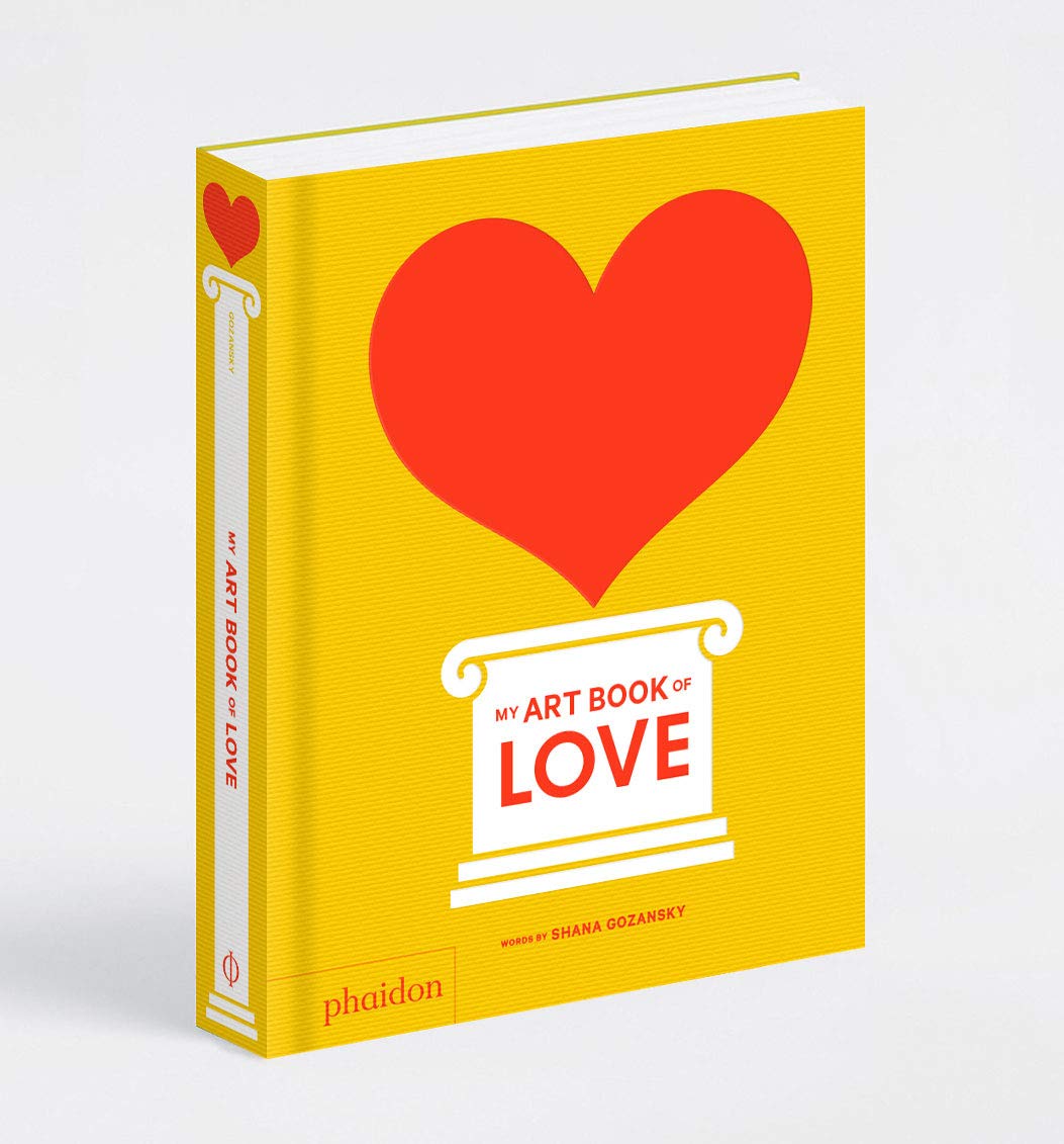 My Art Book of Love. By Shana Gozansky.