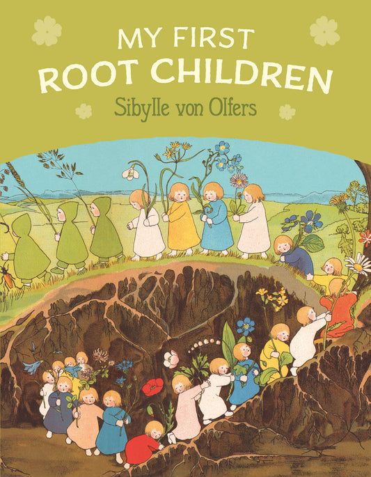 My First Root Children By Sibylle von Olfers