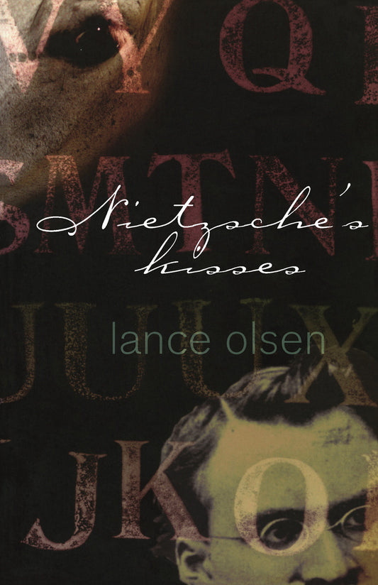 Nietzsche's Kisses by Lance Olsen